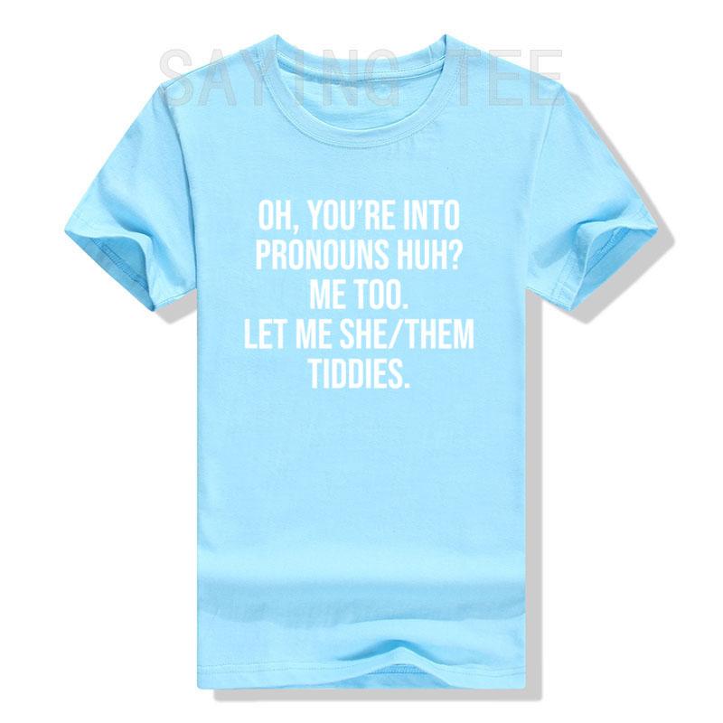 Oh You re Into Pronouns Huh Me Too Let Me She/Them Tiddies T-Shirt Sarcastic Saying Tee Tops Letters Printed Graphic Outfits 4XL
Oh You re Into Pronouns Huh Me Too Let Me She/Them Tiddies T-Shirt Sarcastic Saying Tee Tops Letters Printed Graphic Outfits 4XL