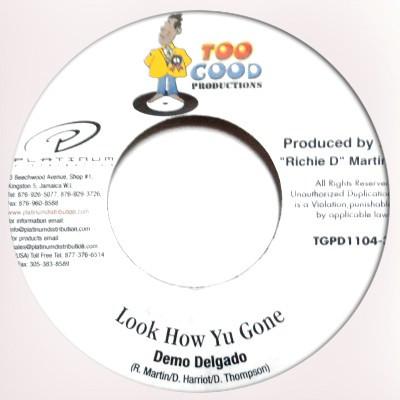 7inch Record DEMO DELGADO - Look How Yu Gone TGPD11043 Too Good Produc Jamaica Reggae, Ska & Dub Used
7inch Record DEMO DELGADO - Look How Yu Gone TGPD11043 Too Good Produc Jamaica Reggae, Ska & Dub Used