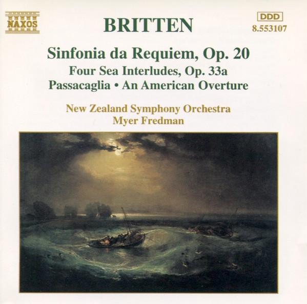 CD BENJAMIN BRITTEN, NEW ZEALAND SYMPH - Sinfonia Da Requiem, Op. 20 Four 8553107 Naxos 1995 Europe Classical Used
CD BENJAMIN BRITTEN, NEW ZEALAND SYMPH - Sinfonia Da Requiem, Op. 20 Four 8553107 Naxos 1995 Europe Classical Used
