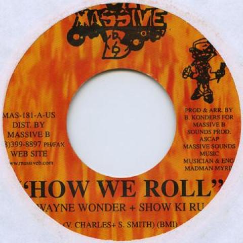 7inch Record WAYNE WONDER, SHOW KIRU - How We Roll MAS181 Massive B 2001 Jamaica Reggae, Ska & Dub
7inch Record WAYNE WONDER, SHOW KIRU - How We Roll MAS181 Massive B 2001 Jamaica Reggae, Ska & Dub