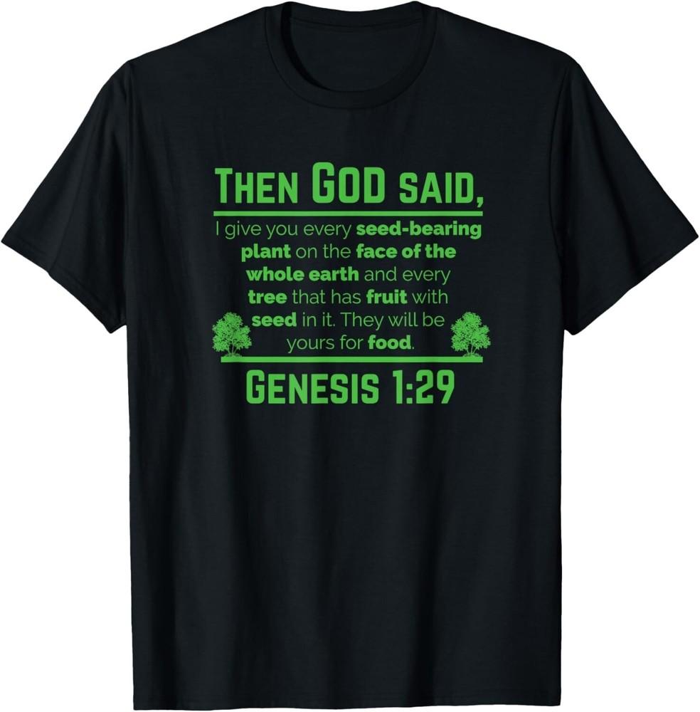 Genesis 1:29 Plant Based Diet Vegan Vegetarian Animal Lovers Gift Unisex T-Shirt M
Genesis 1:29 Plant Based Diet Vegan Vegetarian Animal Lovers Gift Unisex T-Shirt M