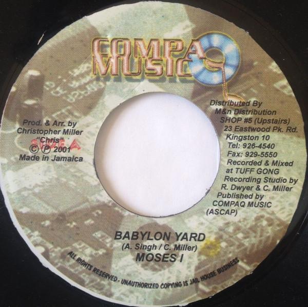 7inch Record MOSES I - Babylon Yard NONE Compaq Music 2001 Jamaica Reggae, Ska & Dub Used
7inch Record MOSES I - Babylon Yard NONE Compaq Music 2001 Jamaica Reggae, Ska & Dub Used