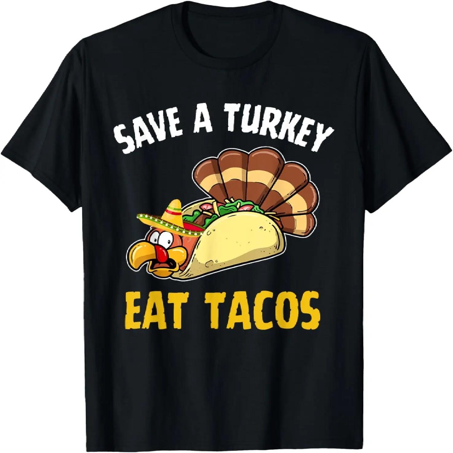Funny Thanksgiving Dinner Save Turkey Eat Tacos Mexican Food T-Shirt XXXXXL чорний
Funny Thanksgiving Dinner Save Turkey Eat Tacos Mexican Food T-Shirt XXXXXL чорний