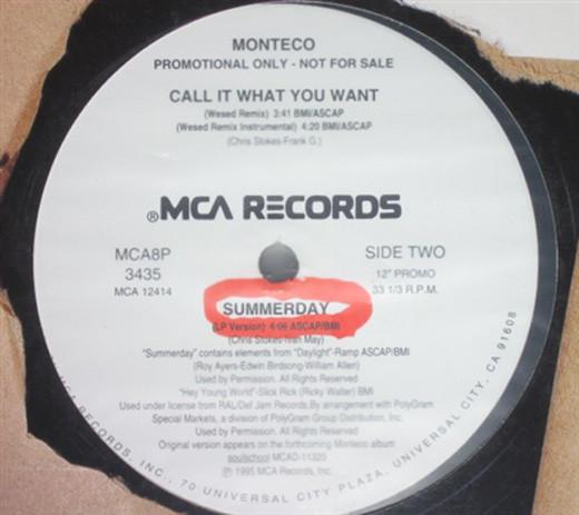 12inch Record MONTECO - Call It What You Want MCA8P MCA Records 1995 US Rap & Hip-Hop/R&B Used
12inch Record MONTECO - Call It What You Want MCA8P MCA Records 1995 US Rap & Hip-Hop/R&B Used
