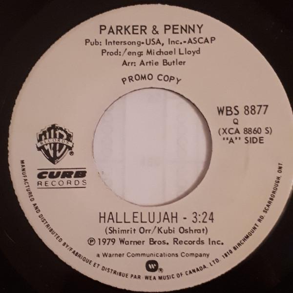 7inch Record PARKER & PENNY - Hallelujah / Broken Hearts, Broken WBS8877PROMO Warner Bros. Re 1979 Canada Pop Used
7inch Record PARKER & PENNY - Hallelujah / Broken Hearts, Broken WBS8877PROMO Warner Bros. Re 1979 Canada Pop Used