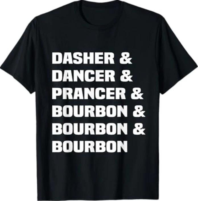 Dasher Dancer Prancer and Bourbon Christmas Holiday T-Shirt 2XL
Dasher Dancer Prancer and Bourbon Christmas Holiday T-Shirt 2XL