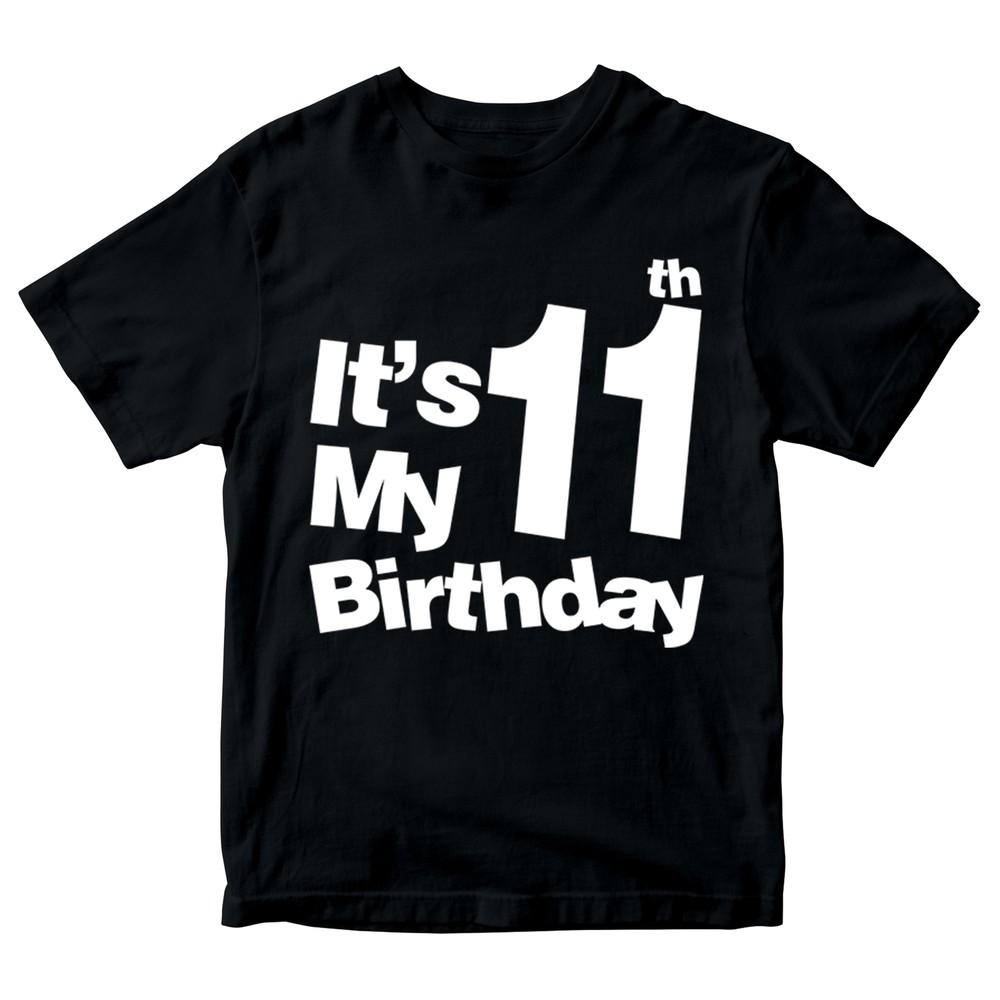 It s My 11th Birthday Boys Girls T Shirt Birthday Years Old Gift Present 4XL
It s My 11th Birthday Boys Girls T Shirt Birthday Years Old Gift Present 4XL