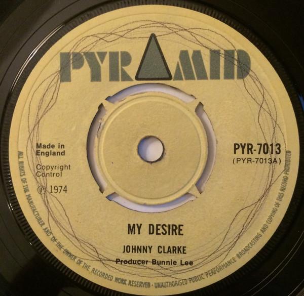 7inch Record JOHNNY CLARKE - My Desire / Lemon Tree PYR7013 Pyramid 1974 UK Reggae, Ska & Dub Used
7inch Record JOHNNY CLARKE - My Desire / Lemon Tree PYR7013 Pyramid 1974 UK Reggae, Ska & Dub Used