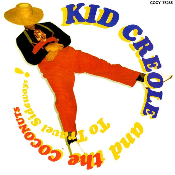 CD KID CREOLE & THE COCONUTS - To Travel Sideways COCY75285 Creole 1993 Japan Soul/Funk Used
CD KID CREOLE & THE COCONUTS - To Travel Sideways COCY75285 Creole 1993 Japan Soul/Funk Used