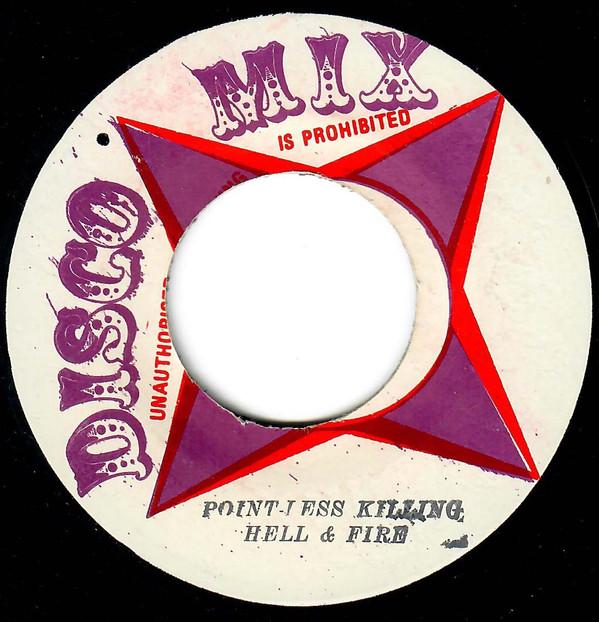 7inch Record HELL & FIRE - Point-Less Killing NONE Disco Mix Jamaica Reggae, Ska & Dub Used
7inch Record HELL & FIRE - Point-Less Killing NONE Disco Mix Jamaica Reggae, Ska & Dub Used