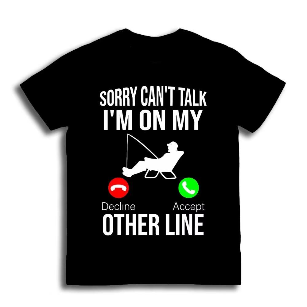Creative Funny Fishing Print Unisex TShirt Sorry Cant Talk Im On My Other Line Graphic summer cotton unisex Tees For Fisherme S
Creative Funny Fishing Print Unisex TShirt Sorry Cant Talk Im On My Other Line Graphic summer cotton unisex Tees For Fisherme S