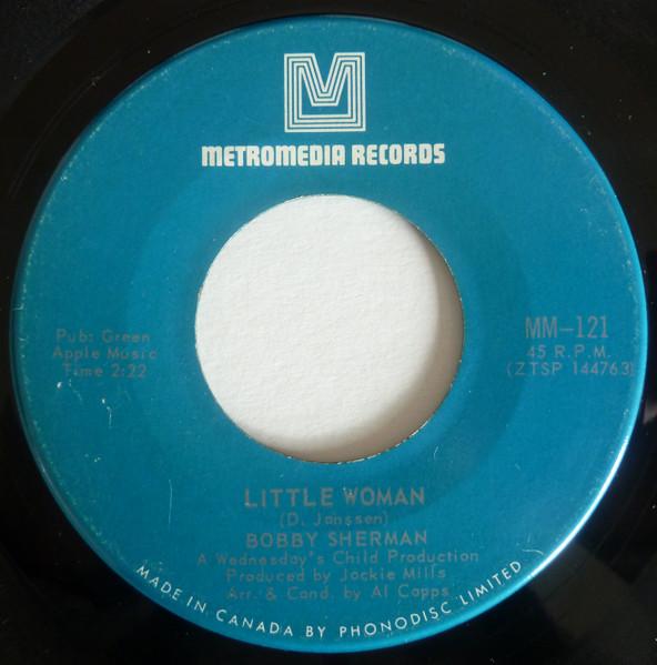 7inch Record BOBBY SHERMAN Little Woman One Too Many Morning MM121 Metromedia Reco 1969 Canada Rock Used
7inch Record BOBBY SHERMAN Little Woman One Too Many Morning MM121 Metromedia Reco 1969 Canada Rock Used