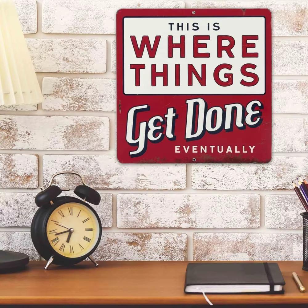 Where Things Get Done Eventually Metal Sign Funny Distressed Piece Great for Garage Inspiring Work in Shop or Adding Humor
Where Things Get Done Eventually Metal Sign Funny Distressed Piece Great for Garage Inspiring Work in Shop or Adding Humor