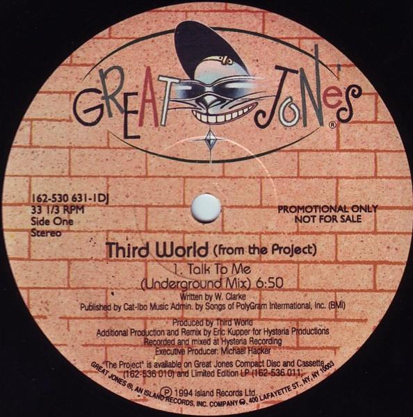 12inch Record THIRD WORLD - Talk To Me 1625306311 Great Jones 1994 US Dance & Electronica Used
12inch Record THIRD WORLD - Talk To Me 1625306311 Great Jones 1994 US Dance & Electronica Used