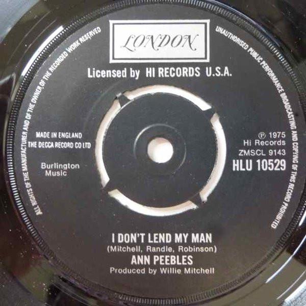7inch Record ANN PEEBLES - I Don t Lend My Man / I Needed Some HLU10529 London Records 1976 UK Soul/Funk Used
7inch Record ANN PEEBLES - I Don t Lend My Man / I Needed Some HLU10529 London Records 1976 UK Soul/Funk Used