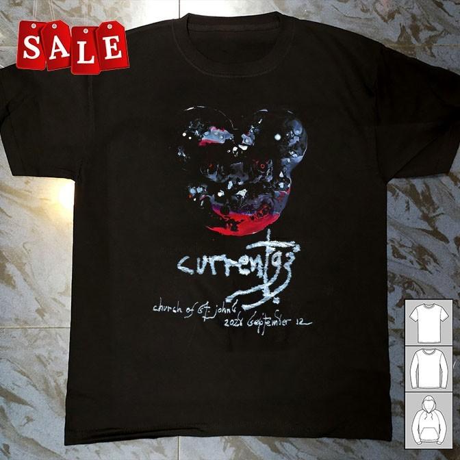 New Current 93 2026 Gift For Fans Unisex S-5XL Shirt OS389 Unisex T-Shirt M
New Current 93 2026 Gift For Fans Unisex S-5XL Shirt OS389 Unisex T-Shirt M