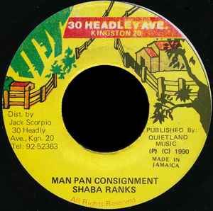 7inch Record SHABBA RANKS - Man Pan Consignment NONE 30 Headley Ave. 1990 Jamaica Reggae, Ska & Dub Used
7inch Record SHABBA RANKS - Man Pan Consignment NONE 30 Headley Ave. 1990 Jamaica Reggae, Ska & Dub Used