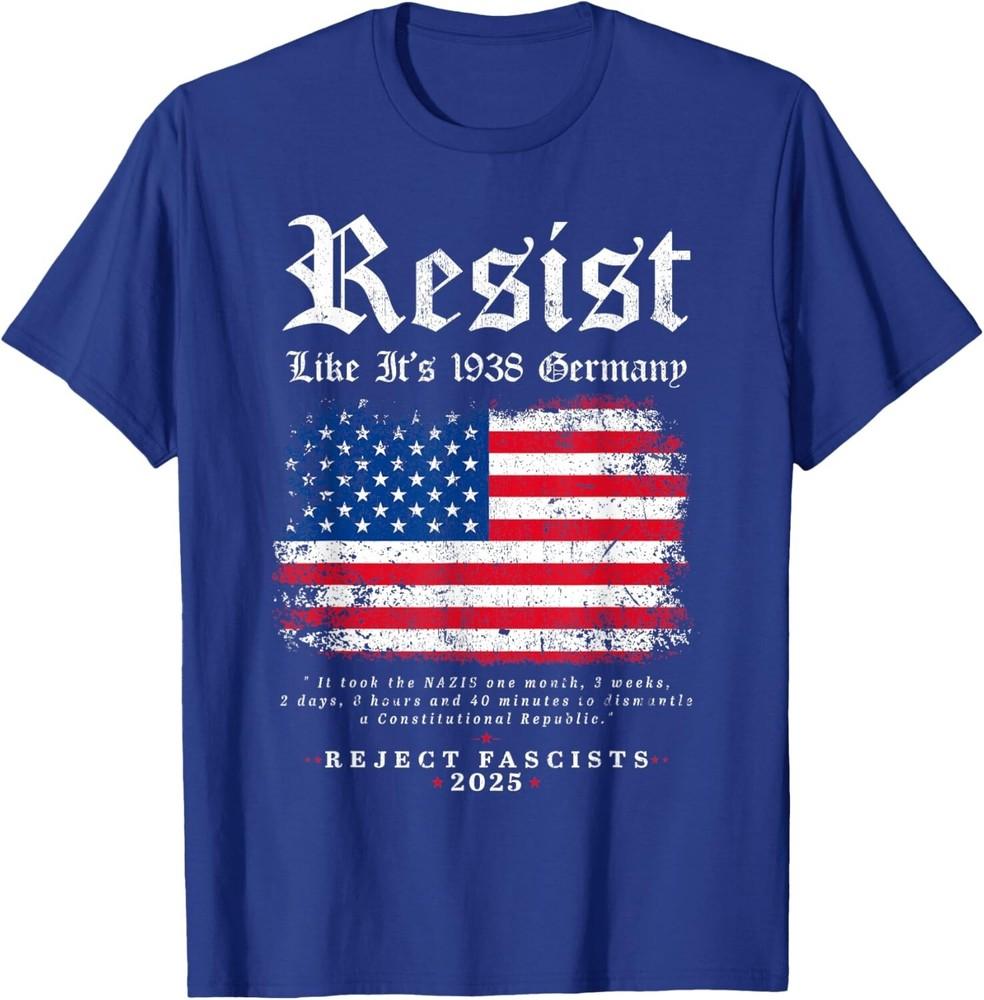 Resist like it s 1938 Germany Activist Reject Anti-Trump Unisex T-Shirt S
Resist like it s 1938 Germany Activist Reject Anti-Trump Unisex T-Shirt S