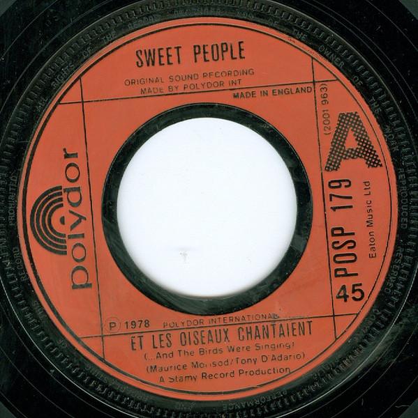 7inch Record SWEET PEOPLE Et Les Oiseaux Chantaient ... And POSP179 Polydor 1978 UK Dance Electronica Used
7inch Record SWEET PEOPLE Et Les Oiseaux Chantaient ... And POSP179 Polydor 1978 UK Dance Electronica Used