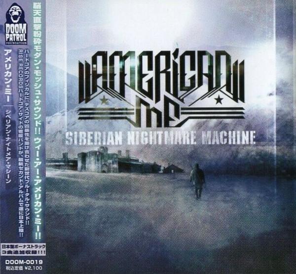 CD AMERICAN ME - SIBERIAN NIGHTMARE MACHINE DOOM0019 Doom Patrol Fou 2009 Japan Rock Used
CD AMERICAN ME - SIBERIAN NIGHTMARE MACHINE DOOM0019 Doom Patrol Fou 2009 Japan Rock Used