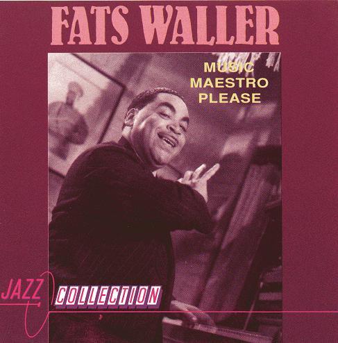 CD FATS WALLER Music Maestro Please ORO107 Jazz Collection 1990 France Jazz Used
CD FATS WALLER Music Maestro Please ORO107 Jazz Collection 1990 France Jazz Used