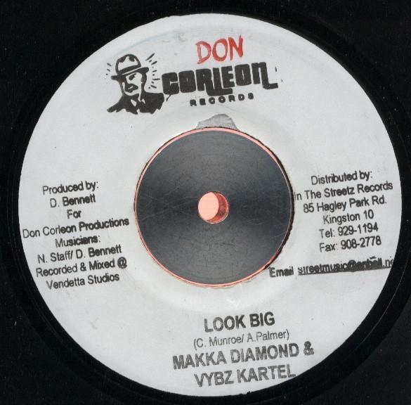 7inch Record MACKA DIAMOND & VYBZ KARTEL - Look Big NONE Don Corleon Rec 2005 Jamaica Reggae, Ska & Dub Used
7inch Record MACKA DIAMOND & VYBZ KARTEL - Look Big NONE Don Corleon Rec 2005 Jamaica Reggae, Ska & Dub Used