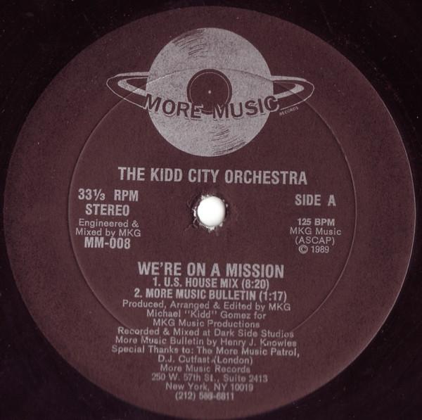 12inch Record KIDD CITY ORCHESTRA - We re On A Mission MM008 More Music Reco 1989 US Dance & Electronica Used
12inch Record KIDD CITY ORCHESTRA - We re On A Mission MM008 More Music Reco 1989 US Dance & Electronica Used