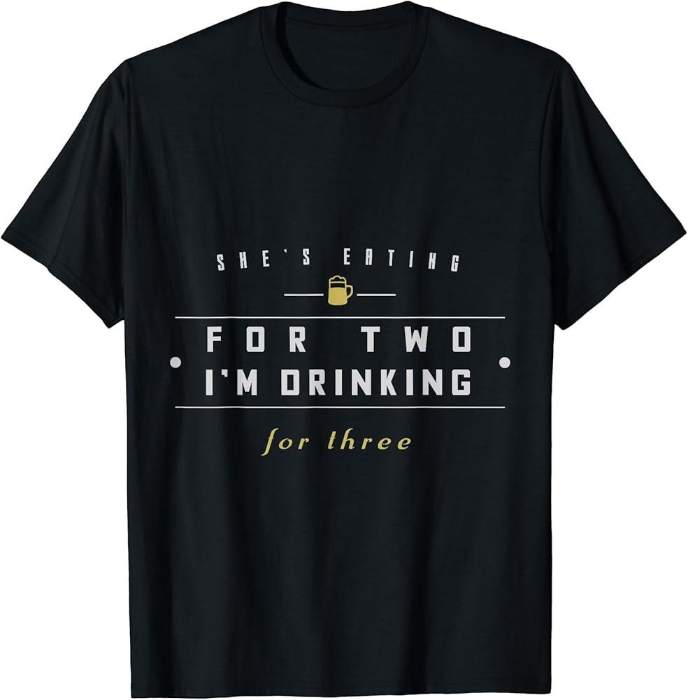 She#039;s Eating For 2 I#039;m Drinking For 3 Dad To Be TShirt Unisex T-Shirt XXL
She#039;s Eating For 2 I#039;m Drinking For 3 Dad To Be TShirt Unisex T-Shirt XXL