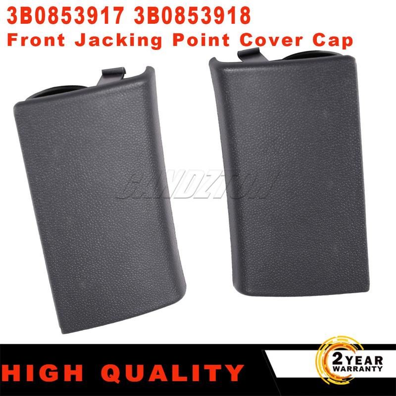 For VW Passat 1996-2005 New 2 Pcs Front jacking Point cover cap Left and Right grey 3B0853917 Easy tallation Car Accessories
For VW Passat 1996-2005 New 2 Pcs Front jacking Point cover cap Left and Right grey 3B0853917 Easy tallation Car Accessories