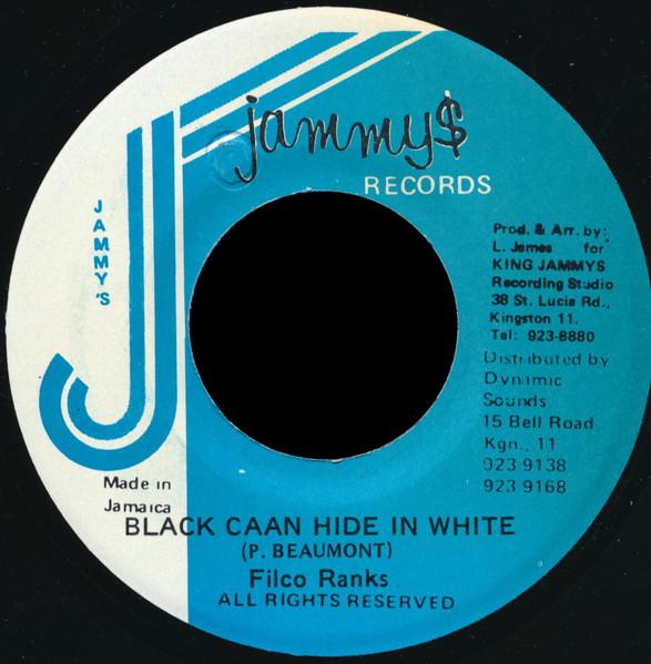 7inch Record FILCO RANKS - Black Caan Hide In White none Jammy s Records 1996 Jamaica Reggae, Ska & Dub Used
7inch Record FILCO RANKS - Black Caan Hide In White none Jammy s Records 1996 Jamaica Reggae, Ska & Dub Used