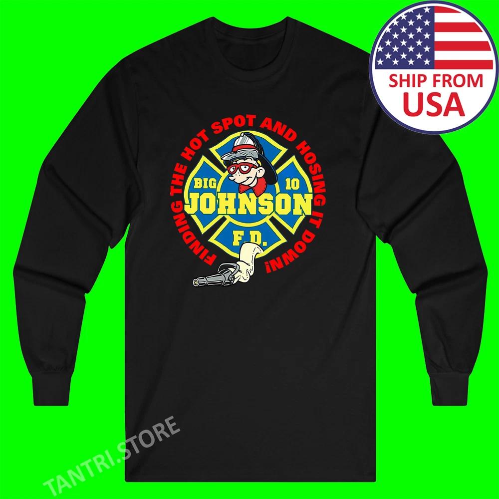 Big Johnson Finding The Hott Spot And Hosing It Down Men s Black Size S to 2XL 2XL
Big Johnson Finding The Hott Spot And Hosing It Down Men s Black Size S to 2XL 2XL