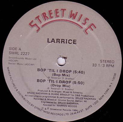 12inch Record LARRICE - Bop Til I Drop SWRL2227 Streetwise 1984 US Dance & Electronica Used
12inch Record LARRICE - Bop Til I Drop SWRL2227 Streetwise 1984 US Dance & Electronica Used