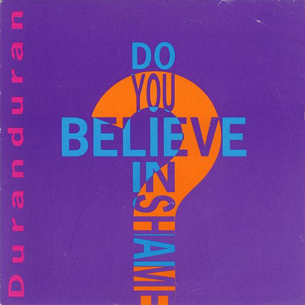 7inch Record DURAN DURAN - Do You Believe In Shame DD12 EMI 1989 UK Dance & Electronica Used
7inch Record DURAN DURAN - Do You Believe In Shame DD12 EMI 1989 UK Dance & Electronica Used