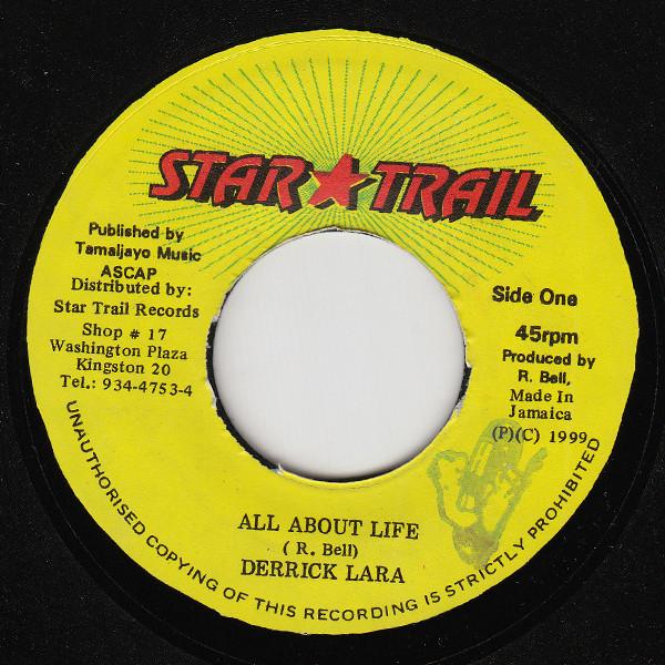 7inch Record DERRICK LARA - All About Life NONE Star Trail 1999 Jamaica Reggae, Ska & Dub Used
7inch Record DERRICK LARA - All About Life NONE Star Trail 1999 Jamaica Reggae, Ska & Dub Used