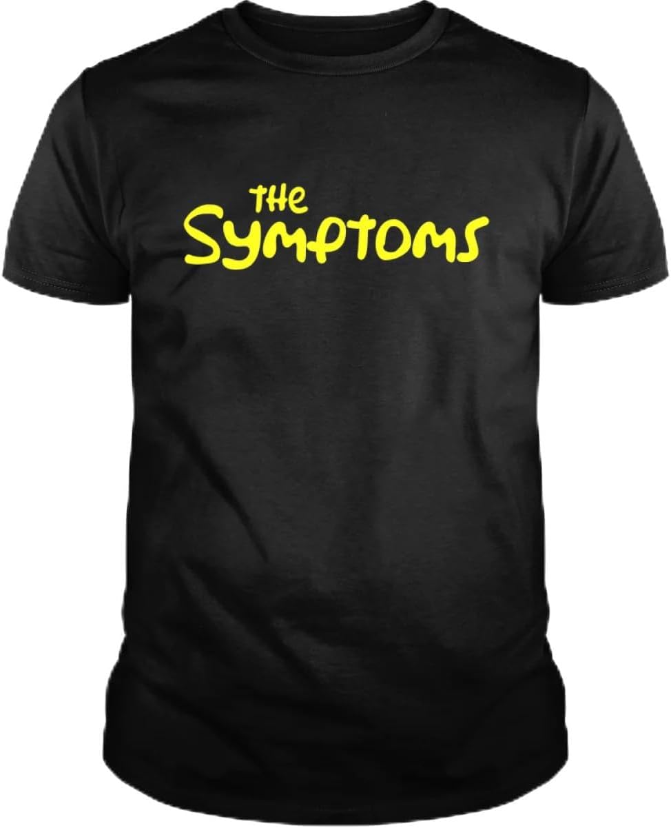 The Symptoms T Shirt - Funny Cartoon Parody Gift Cotton Shirt Mens & Womens - Short Sleeve Crew Neck Soft Tees 5XL різнокольоровий
The Symptoms T Shirt - Funny Cartoon Parody Gift Cotton Shirt Mens & Womens - Short Sleeve Crew Neck Soft Tees 5XL різнокольоровий
