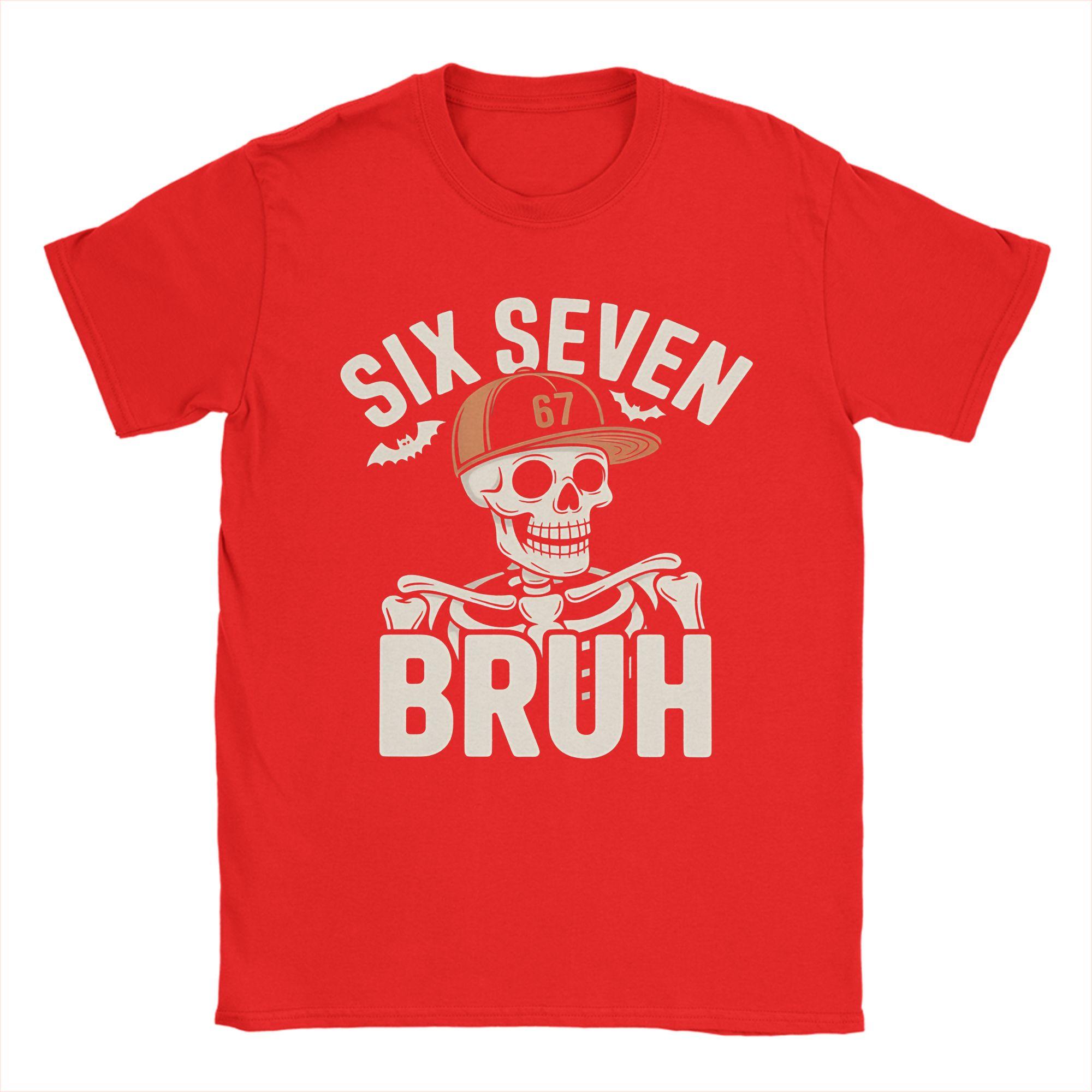Bruh 67 Six Seven 6-7 Funny Brainrot Meme Tee Shirt for Men Women Printed T Shirts 100% Cotton Clothing S
Bruh 67 Six Seven 6-7 Funny Brainrot Meme Tee Shirt for Men Women Printed T Shirts 100% Cotton Clothing S