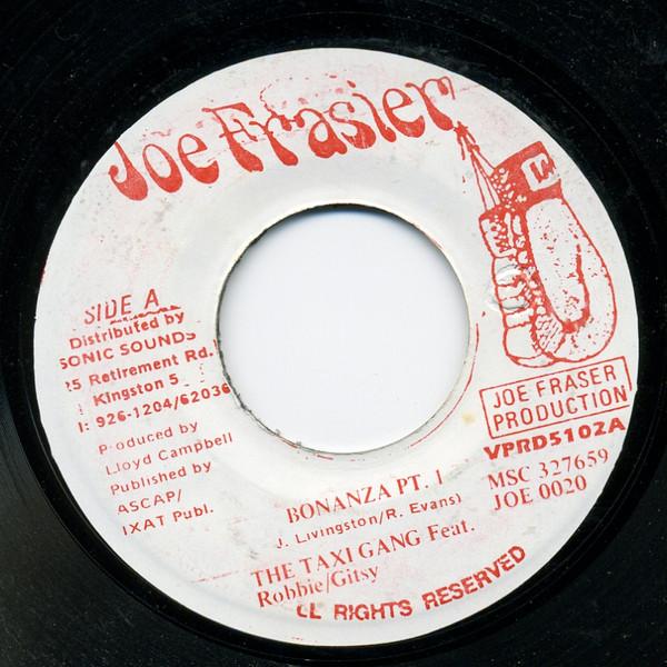 7inch Record TAXI GANG - Bonanza PT. 1 / Bonanza PT. 2 JOE0020 Joe Frasier 1996 Jamaica Reggae, Ska & Dub Used
7inch Record TAXI GANG - Bonanza PT. 1 / Bonanza PT. 2 JOE0020 Joe Frasier 1996 Jamaica Reggae, Ska & Dub Used