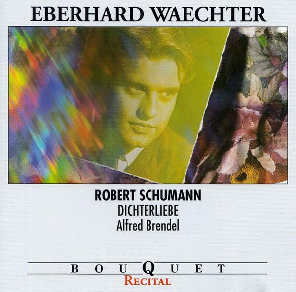 CD EBERHARD WÄCHTER / ROBERT SCHUMANN - Dichterliebe/4 Lieder 4558132 Bouquet 1997 Germany Classical Used
CD EBERHARD WÄCHTER / ROBERT SCHUMANN - Dichterliebe/4 Lieder 4558132 Bouquet 1997 Germany Classical Used