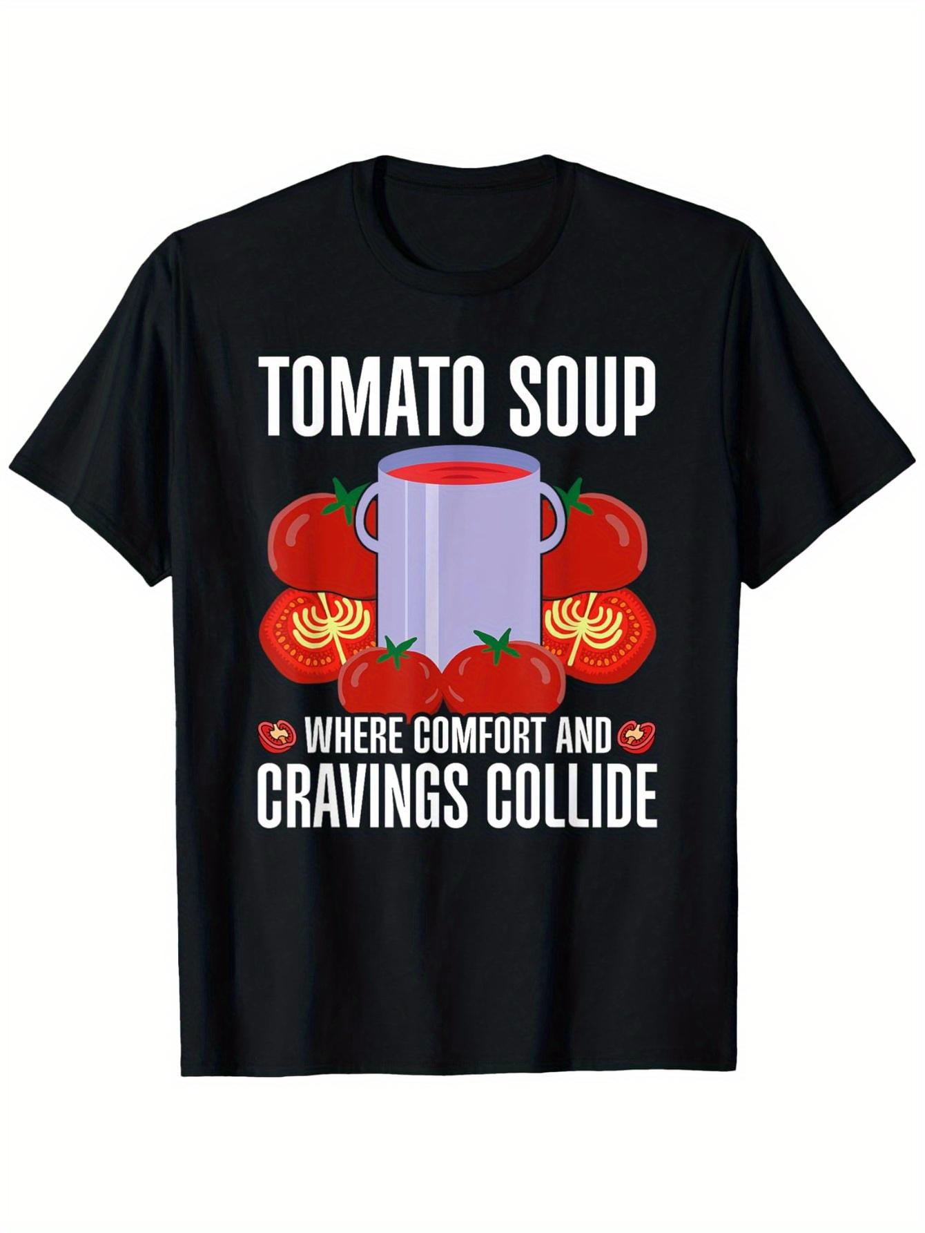 Tomato Soup Where Comfort And Cravings Collide Graphic T-Shirt Casual Cotton Crewneck Tee For Men 5XL різнокольоровий
Tomato Soup Where Comfort And Cravings Collide Graphic T-Shirt Casual Cotton Crewneck Tee For Men 5XL різнокольоровий
