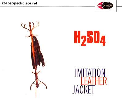 CD H2SO4 - Imitation Leather Jacket RECONCD002 ReCon Records 1999 Japan Dance & Electronica Used
CD H2SO4 - Imitation Leather Jacket RECONCD002 ReCon Records 1999 Japan Dance & Electronica Used