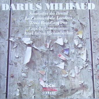 CD MILHAUD, CRACOVIENSIS; RICKENBACHER - Saudades De Brasil 311382 Japan Classical Used
CD MILHAUD, CRACOVIENSIS; RICKENBACHER - Saudades De Brasil 311382 Japan Classical Used