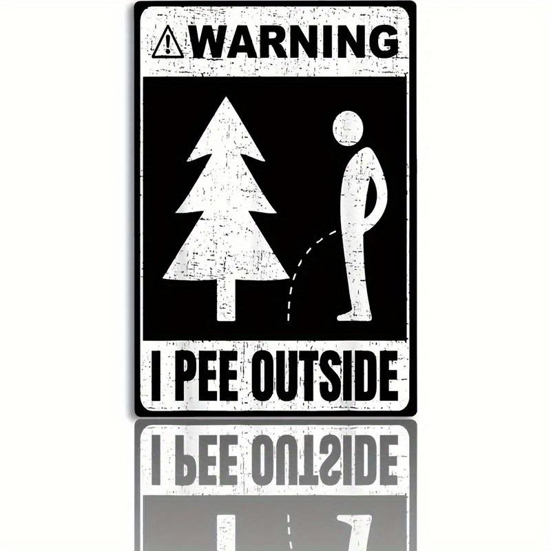 Funny Warning I Pee Outside Vintage Metal Tin Sign 20x30cm(7.8x11.8inch)
Funny Warning I Pee Outside Vintage Metal Tin Sign 20x30cm(7.8x11.8inch)