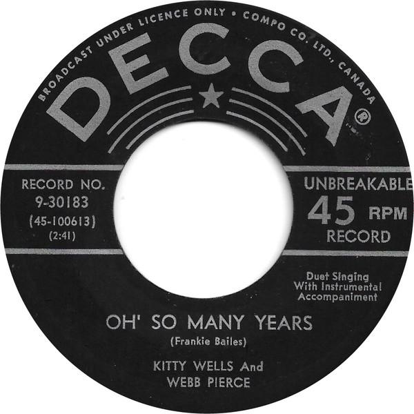 7inch Record KITTY WELLS & WEBB PIERCE - Oh So Many Years / Can You Find It 930183 Decca 1957 Canada Folk Used
7inch Record KITTY WELLS & WEBB PIERCE - Oh So Many Years / Can You Find It 930183 Decca 1957 Canada Folk Used