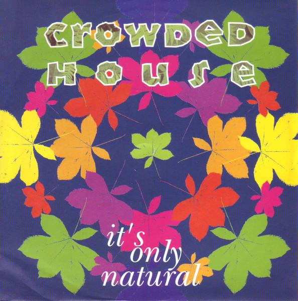 7inch Record CROWDED HOUSE Its Only Natural CL661 Capitol Records 1992 UK Pop Used
7inch Record CROWDED HOUSE Its Only Natural CL661 Capitol Records 1992 UK Pop Used