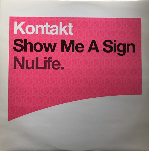 12inch Record KONTAKT - Show Me A Sign 82876557431 NuLife 2003 UK Dance & Electronica Used
12inch Record KONTAKT - Show Me A Sign 82876557431 NuLife 2003 UK Dance & Electronica Used