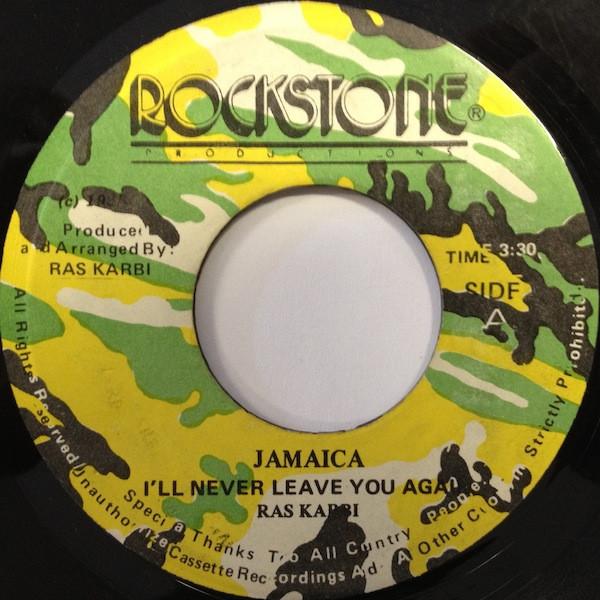 7inch Record RAS KARBI Jamaica Ill Never Leave You Again NONE Rockstone Produ 1983 Jamaica Reggae Ska Dub Used
7inch Record RAS KARBI Jamaica Ill Never Leave You Again NONE Rockstone Produ 1983 Jamaica Reggae Ska Dub Used