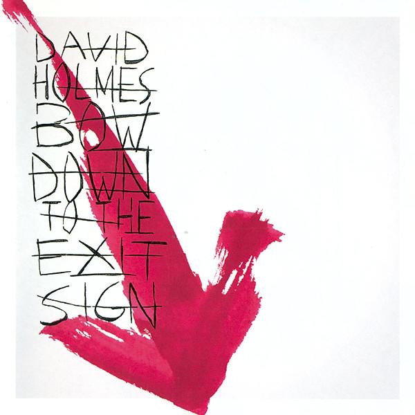 CD DAVID HOLMES - Bow Down to the Exit Sign 5437132 Go! Beat 2000 UK Dance & Electronica Used
CD DAVID HOLMES - Bow Down to the Exit Sign 5437132 Go! Beat 2000 UK Dance & Electronica Used
