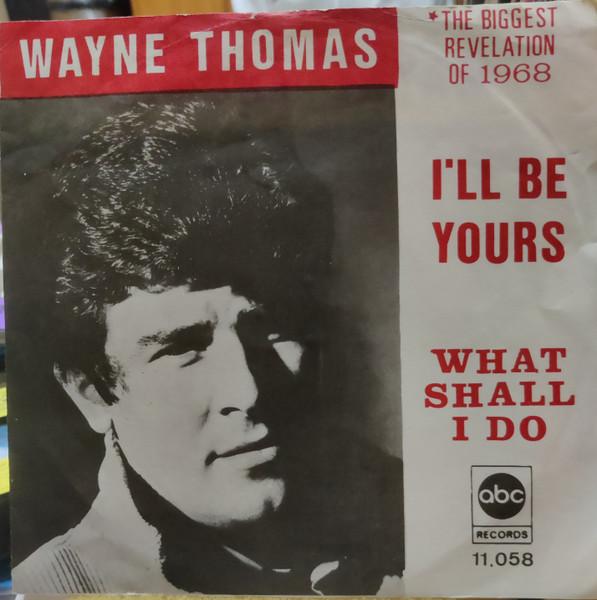 7inch Record WAYNE THOMAS - I ll Be Yours (Nel Sol) / What Shal 11058 ABC Records 1968 Germany Soul/Funk Used
7inch Record WAYNE THOMAS - I ll Be Yours (Nel Sol) / What Shal 11058 ABC Records 1968 Germany Soul/Funk Used