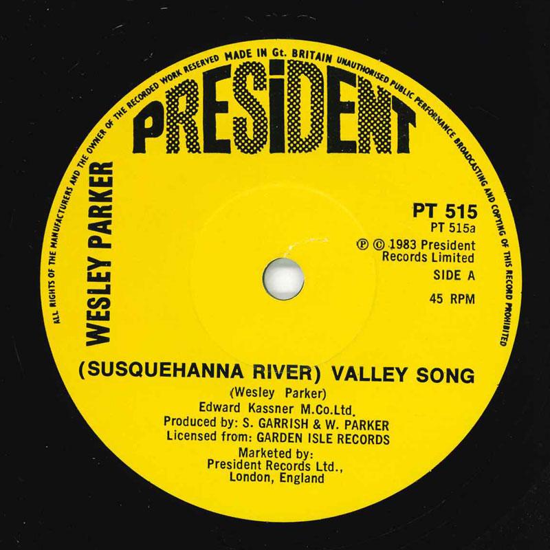 7inch Record WESLEY PARKER Susquehanna River Valley Song PT515 PRESIDENT 1983 UK Folk Used
7inch Record WESLEY PARKER Susquehanna River Valley Song PT515 PRESIDENT 1983 UK Folk Used