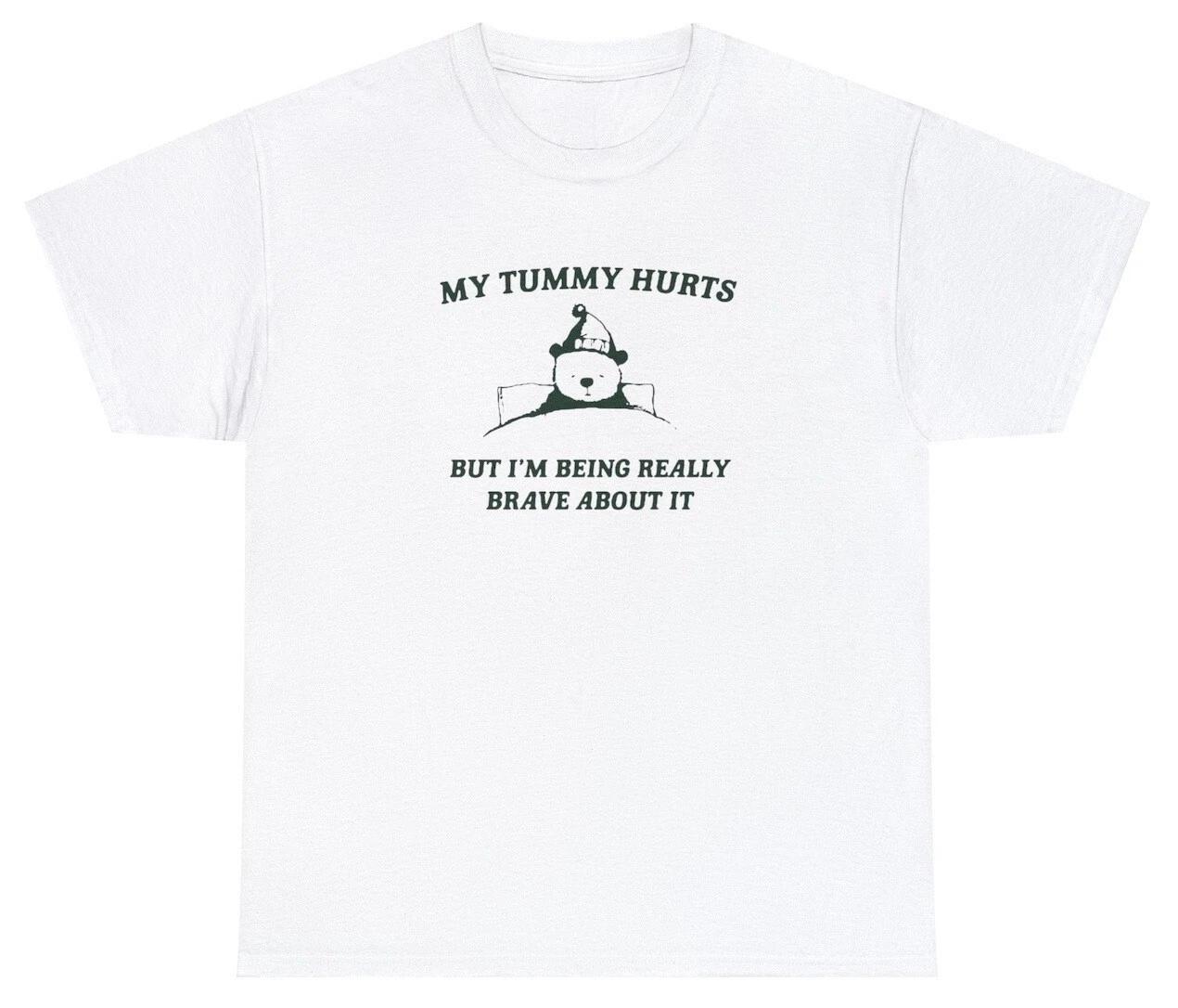 My Tummy Hurts But Really Brave About It T Shirt Funny Gift Parody Tiktok Tee 2XL
My Tummy Hurts But Really Brave About It T Shirt Funny Gift Parody Tiktok Tee 2XL